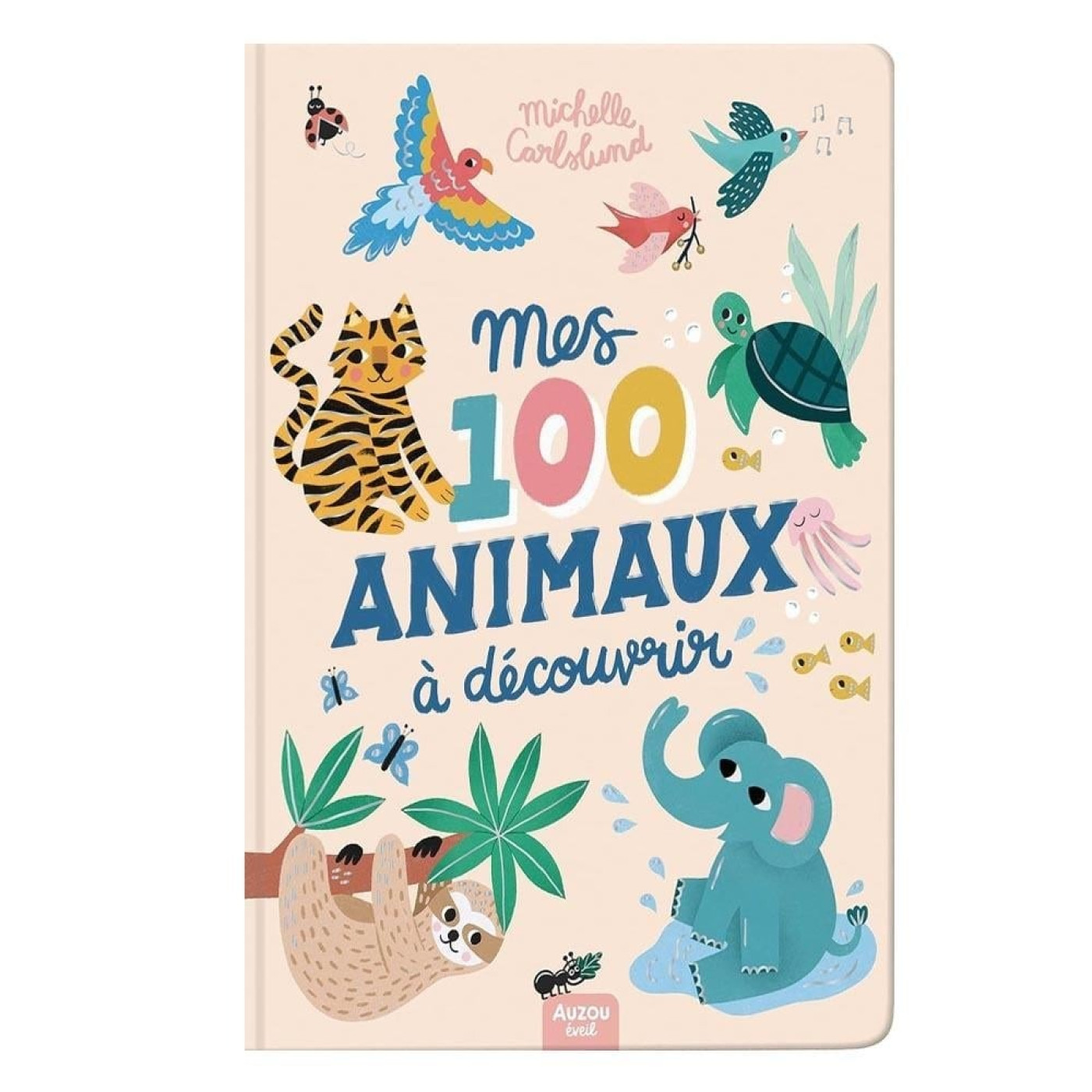 Mes 100 Anımaux A Decouvrir By Michelle Carlslund - 9791039532440 Mes 100 Anımaux A Decouvrir By Michelle Carlslund - 9791039532440 - 9791039532440
