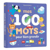 Mes 100 Mots Pour Bien Grandir - 9791039529419 Mes 100 Mots Pour Bien Grandir - 9791039529419 - 9791039529419