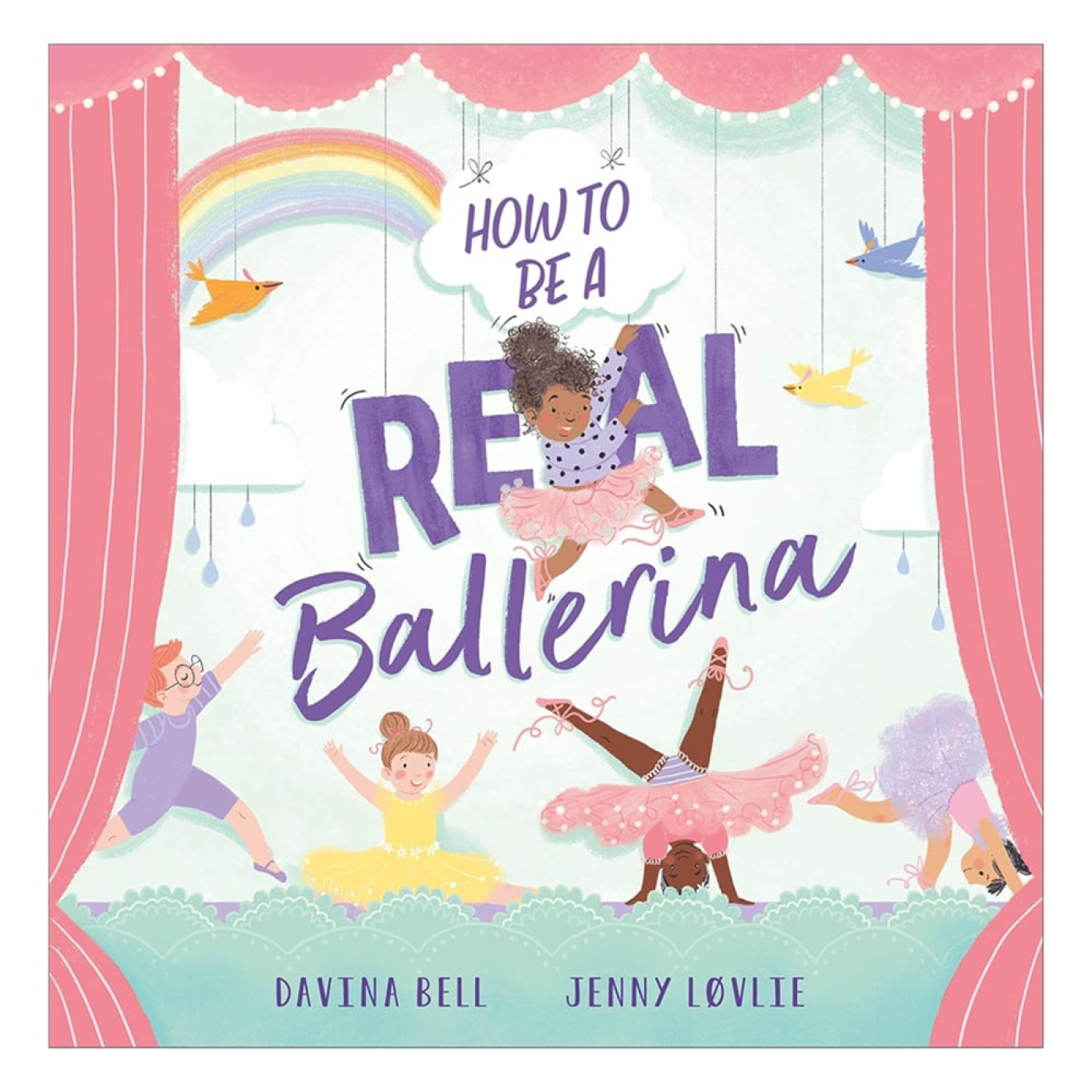 How to be a Real Ballerina - 9781839132124 How to be a Real Ballerina - ST01130 - 9781839132124