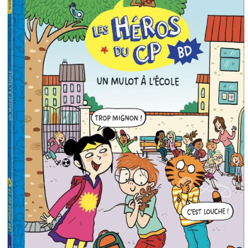 les heros du cp un mulot a l'ecole