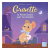Grisette, La Petite Souris Part En Mission Grisette, La Petite Souris Part En Mission