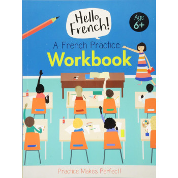 B Small Publishing - A French Practice Workbook: Hello Languages