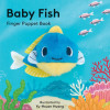Chronicle Books - Finger Puppet Book: Baby Fish