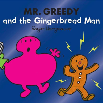 Mr. Greedy And The Gingerbread Man Mr. Greedy And The Gingerbread Man