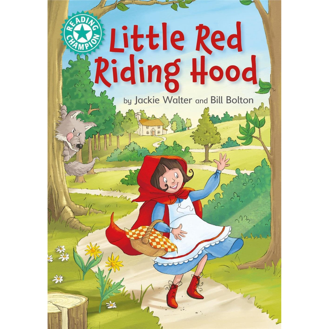 Franklin Watts - Reading Champion: Little Red Riding Hood