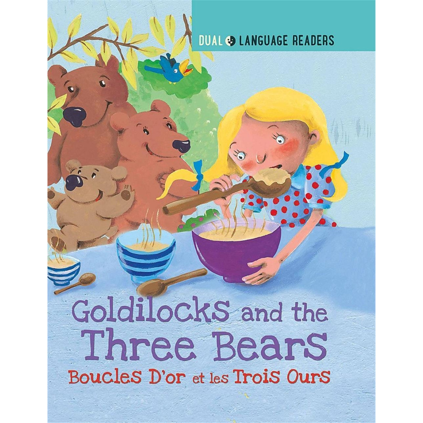 Franklin Watts - Dual Language Readers: Goldilocks And The Three Bears/ Boucle DOr Et Les Trois Ours Franklin Watts - Dual Language Readers: Goldilocks And The Three Bears/ Boucle DOr Et Les Trois Ours