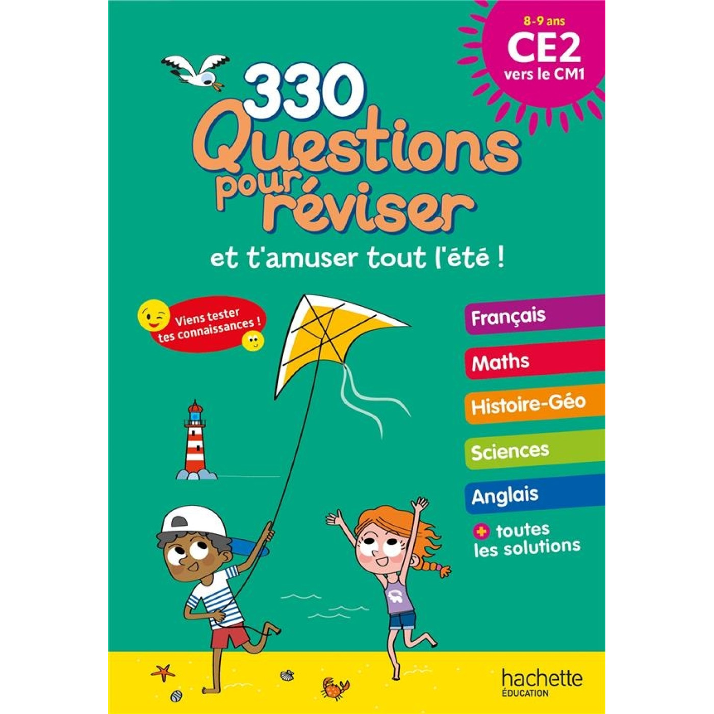 330 Questions Pour Reviser et t amuser tout l été CE2 vers le CM1 8-9 ans 330 Questions Pour Reviser et t amuser tout l été CE2 vers le CM1 8-9 ans