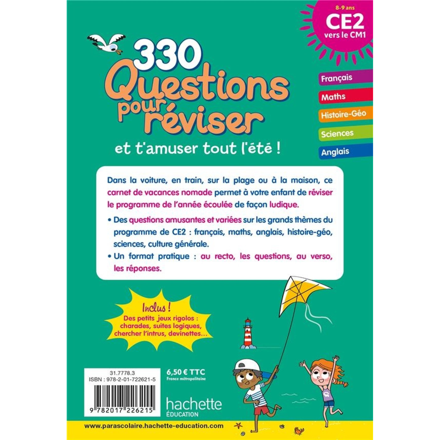 330 Questions Pour Reviser et t amuser tout l été CE2 vers le CM1 8-9 ans 330 Questions Pour Reviser et t amuser tout l été CE2 vers le CM1 8-9 ans