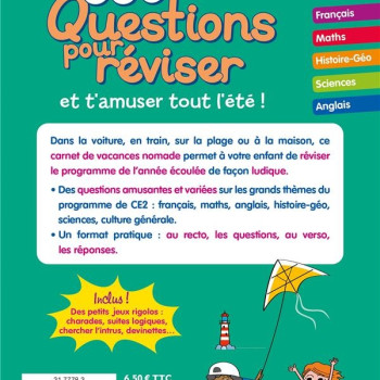 330 Questions Pour Reviser et t amuser tout l été CE2 vers le CM1 8-9 ans 330 Questions Pour Reviser et t amuser tout l été CE2 vers le CM1 8-9 ans