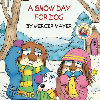 Little Critter: A Snow Day for Dog Little Critter: A Snow Day for Dog