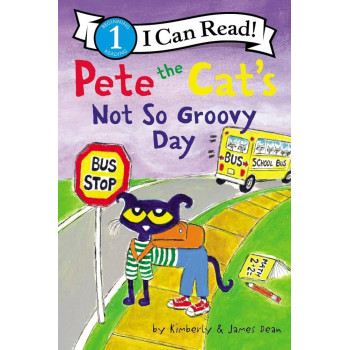 Pete the Cat's Not So Groovy Day