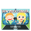 How much longer How much longer