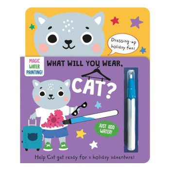 Imagine That - What Will You Wear - Cat-Magic Water Painting Book