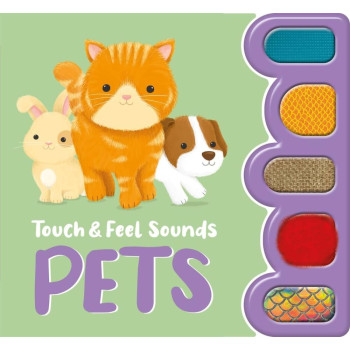 Touch & Feel Sounds: Pets