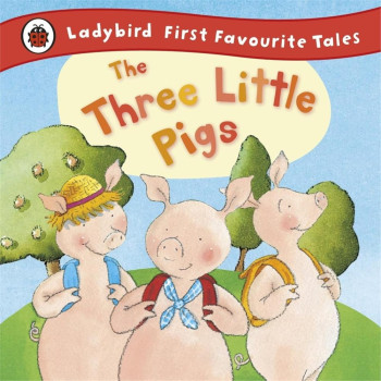 Ladybird - The Three Little Pigs - First Favourite Tales Ladybird - The Three Little Pigs - First Favourite Tales
