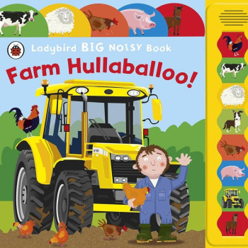 Farm Hullabaloo! Ladybird Big Noisy Book