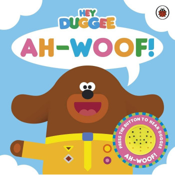 Hey Duggee: Ah-Woof!