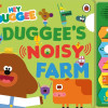 Hey Duggee: Duggee’s Noisy Farm Sound Book