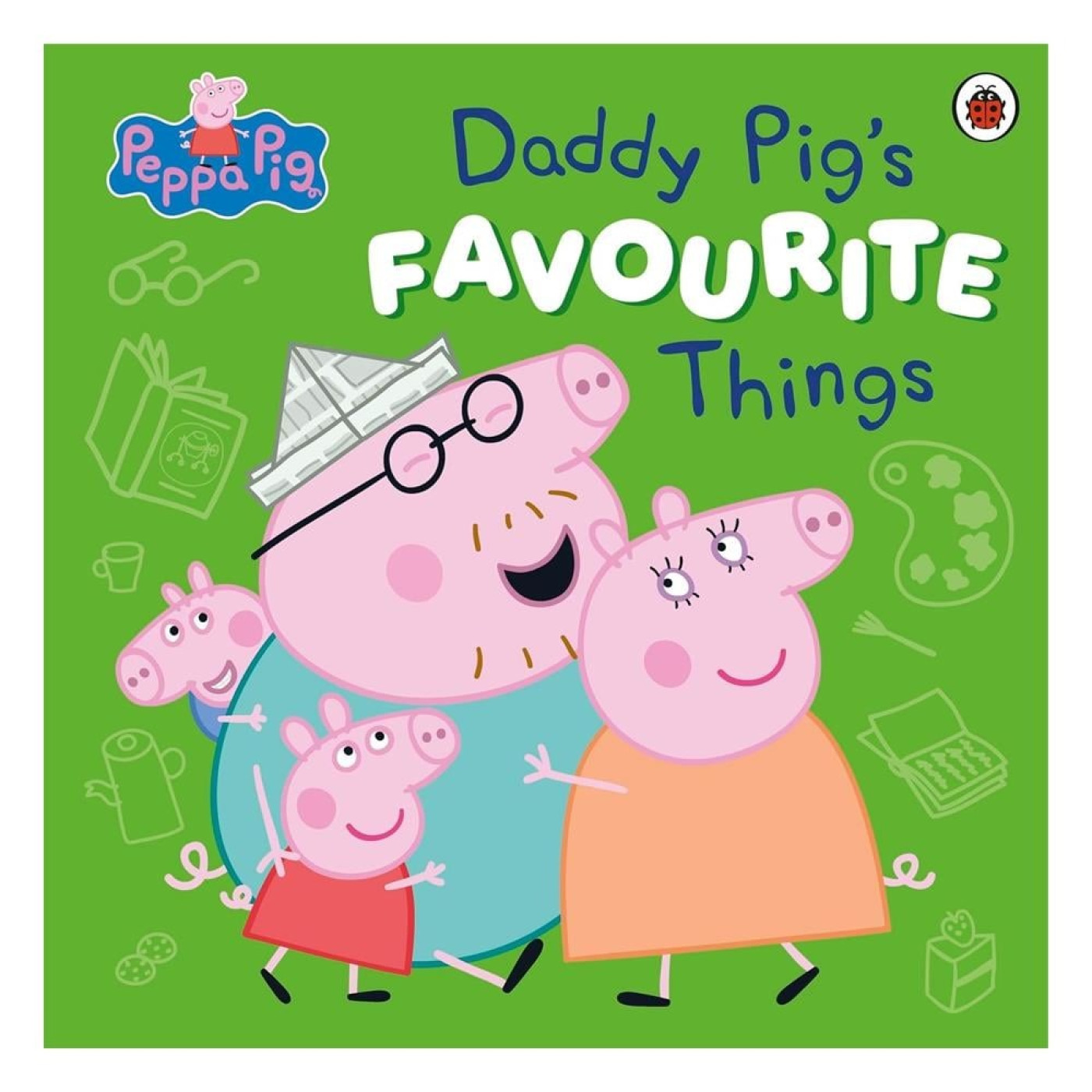 Peppa Pig - Daddy Pigs Favourite Things - 9780241721896 Peppa Pig - Daddy Pigs Favourite Things - 9780241721896 - 9780241721896