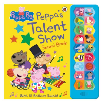 Peppa Pig - Peppas Talent Show Sound Book Peppa Pig - Peppas Talent Show Sound Book