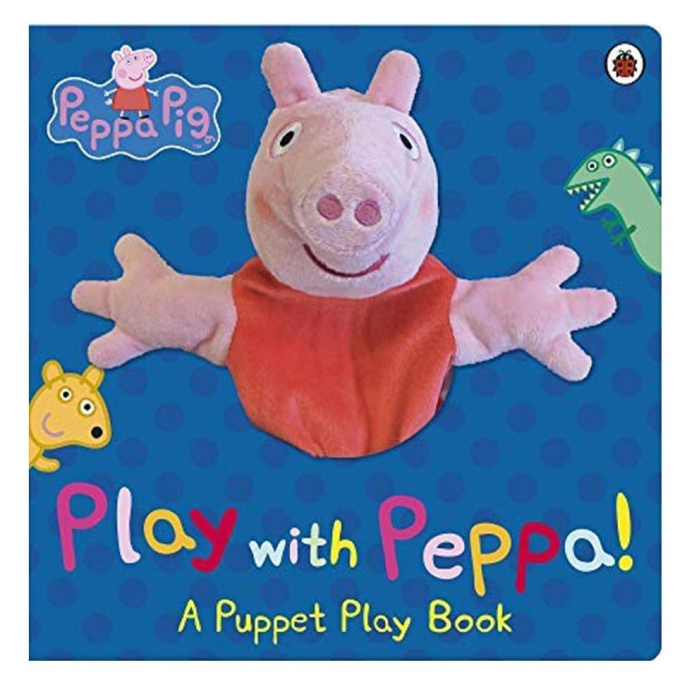 Peppa Pig - Play With Peppa A Puppet Play Book - 9780723276319 Peppa Pig - Play With Peppa A Puppet Play Book - 9780723276319 - 9780723276319