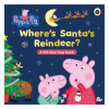 Peppa Pig - Where s Santa s Reindeer - ST01182 - 9780241734452