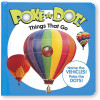 Poke-A-Dot - İnteraktif Kitap - Things That Go