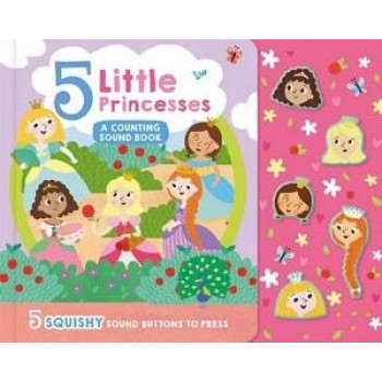 5 Little Princesses: A Counting Sound Book 5 Little Princesses: A Counting Sound Book