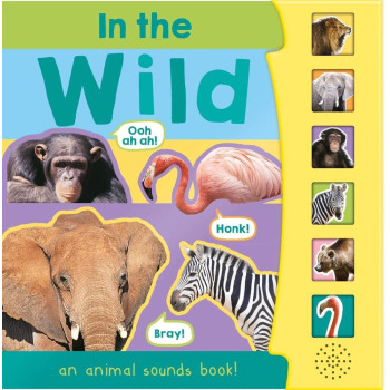 In the Wild (6 Button Sound Book)