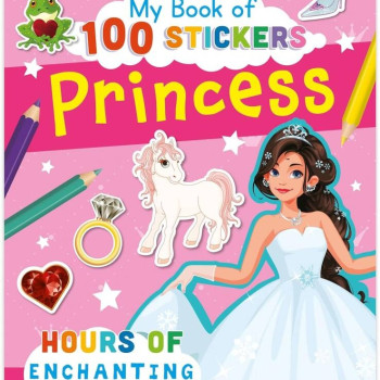 My Book of 100 Stickers - Princess