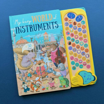 My Busy World of Instruments (50 Button Sound Book) My Busy World of Instruments (50 Button Sound Book)
