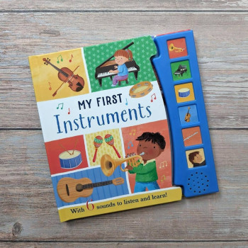 My First Instruments (6 Button Sound Book) My First Instruments (6 Button Sound Book)