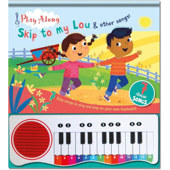 Play Along Piano Book: Skip to My Lou
