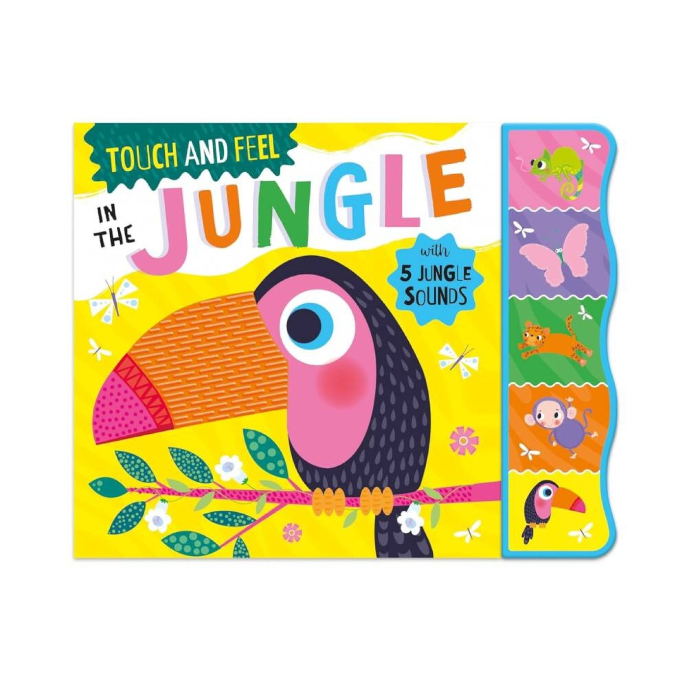 Touch & Feel in the Jungle Touch & Feel in the Jungle