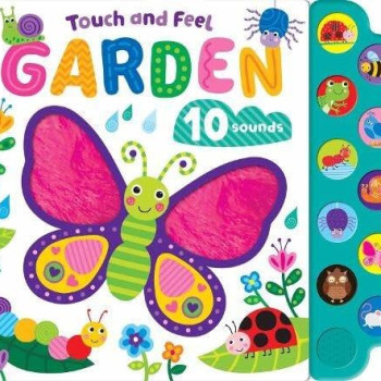 Touch & Feel Sound Book: Garden