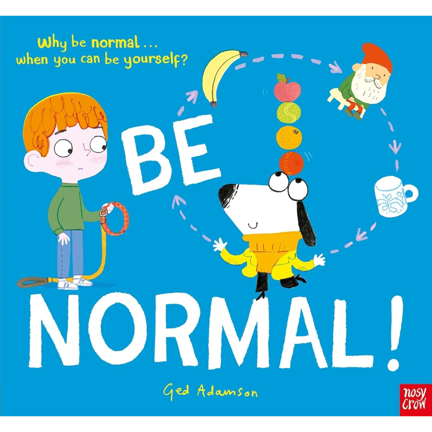 Nosy Crow - Be Normal Nosy Crow - Be Normal