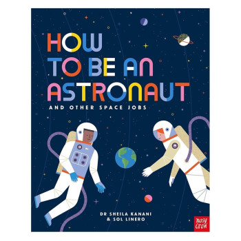 How To Be An Astronaut 
