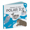 Animals To Save - Polar Ice - 9788830311589 - 9788830311589