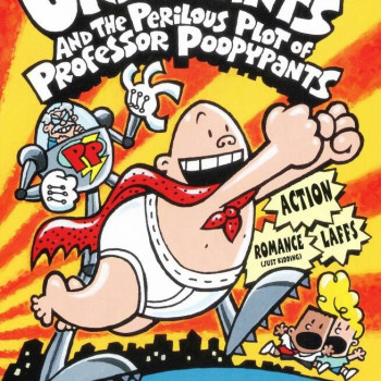 Captain Underpants 4: Captain Underpants and the Perilous Plot of Professor Poopypants