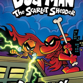 Dog Man 12: The Scarlet Shedder Dog Man 12: The Scarlet Shedder