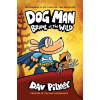 Dog Man 6: Brawl of the Wild Dog Man 6: Brawl of the Wild