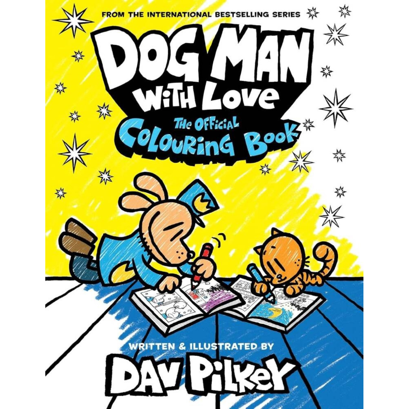 Dog Man With Love: The Official Colouring Book Dog Man With Love: The Official Colouring Book