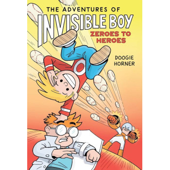 The Adventures of Invisible Boy 2: The Adventures of Invisible Boy: Zeroes to Heroes The Adventures of Invisible Boy 2: The Adventures of Invisible Boy: Zeroes to Heroes