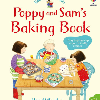 Usborne - Farmyard Tales Poppy And Sam: Poppy And Sam'S Baking Book
