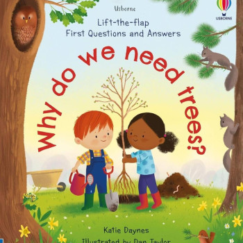 First Questions And Answers: Why Do We Need Trees?