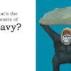 Big Gorilla: A Book of Opposites