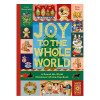 Joy to the Whole World-A Round the World Christmas - 9780711297913 Joy to the Whole World-A Round the World Christmas - 9780711297913 - 9780711297913