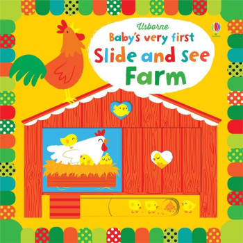 Baby'S Very First Slide And See: Farm Baby'S Very First Slide And See: Farm