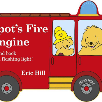 Puffin - Spot's Fire Engine : Shaped Book With Siren And Flashing Light!