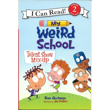My Weird School: Talent Show Mix-Up My Weird School: Talent Show Mix-Up
